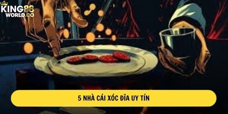 nhà cái xóc đĩa uy tín
