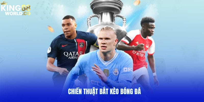 chiến thuật bắt kèo bóng đá