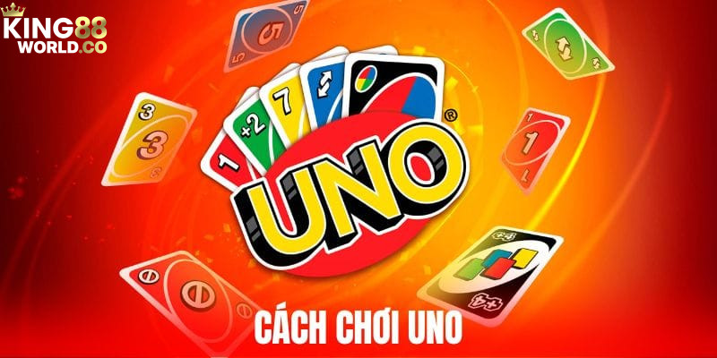 cách chơi uno