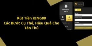 rút tiền king88